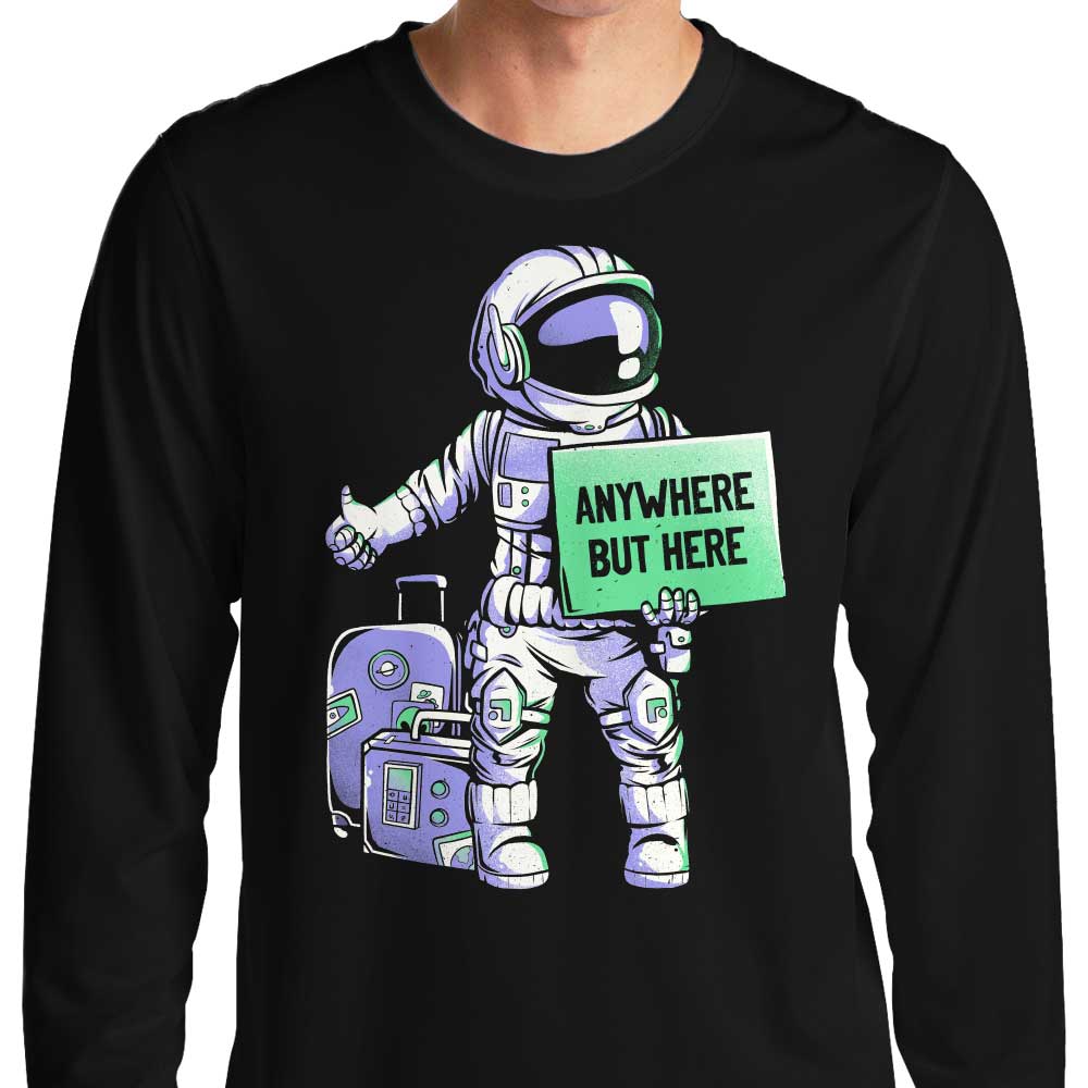 Anywhere But Here - Long Sleeve