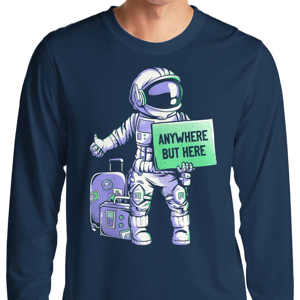 Anywhere But Here - Long Sleeve