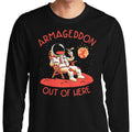Armageddon Out of Here - Long Sleeve