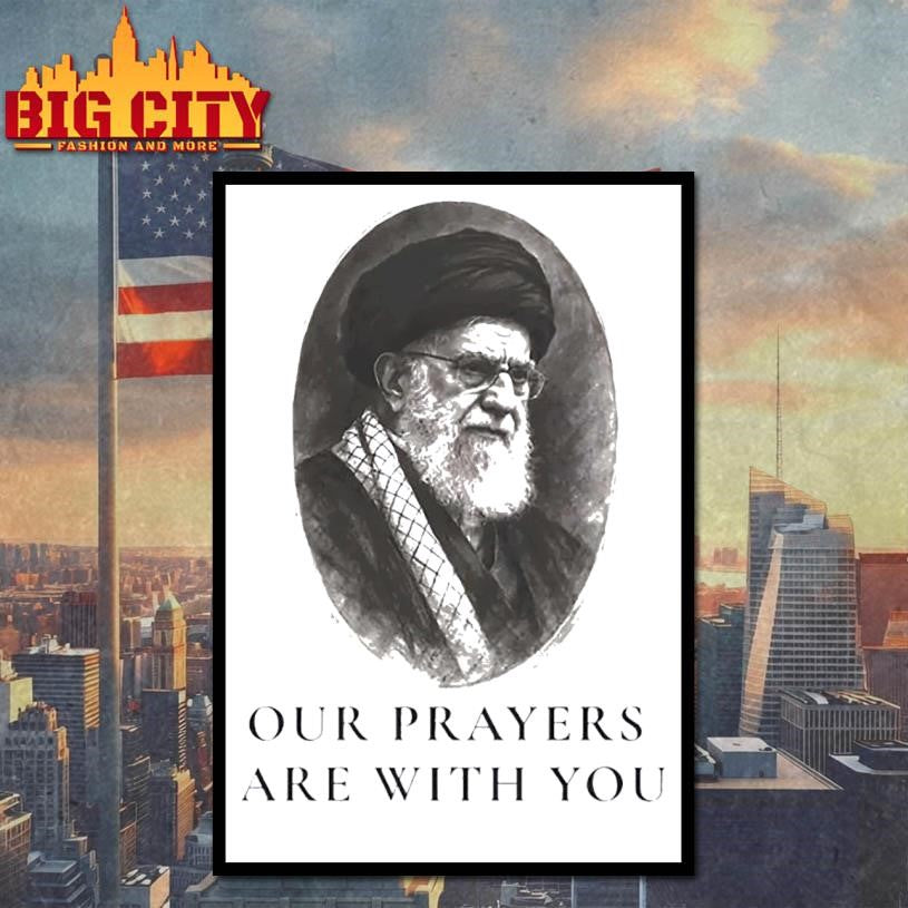 Ayatollah Ali Khamenei Our Prayers Are With You Portrait Shirt Unisex