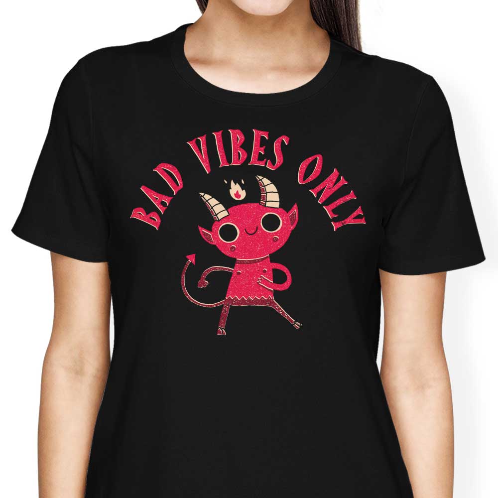Bad Vibes Only - Women's Apparel