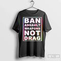 Classic Ban Assault Weapons Not Drag