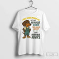 Classic Dachshund I Hate When People Say Act Like An Adult Have You Seen Adults