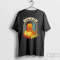 Classic Downin These Dogs Down Syndrome Parody T Shirts