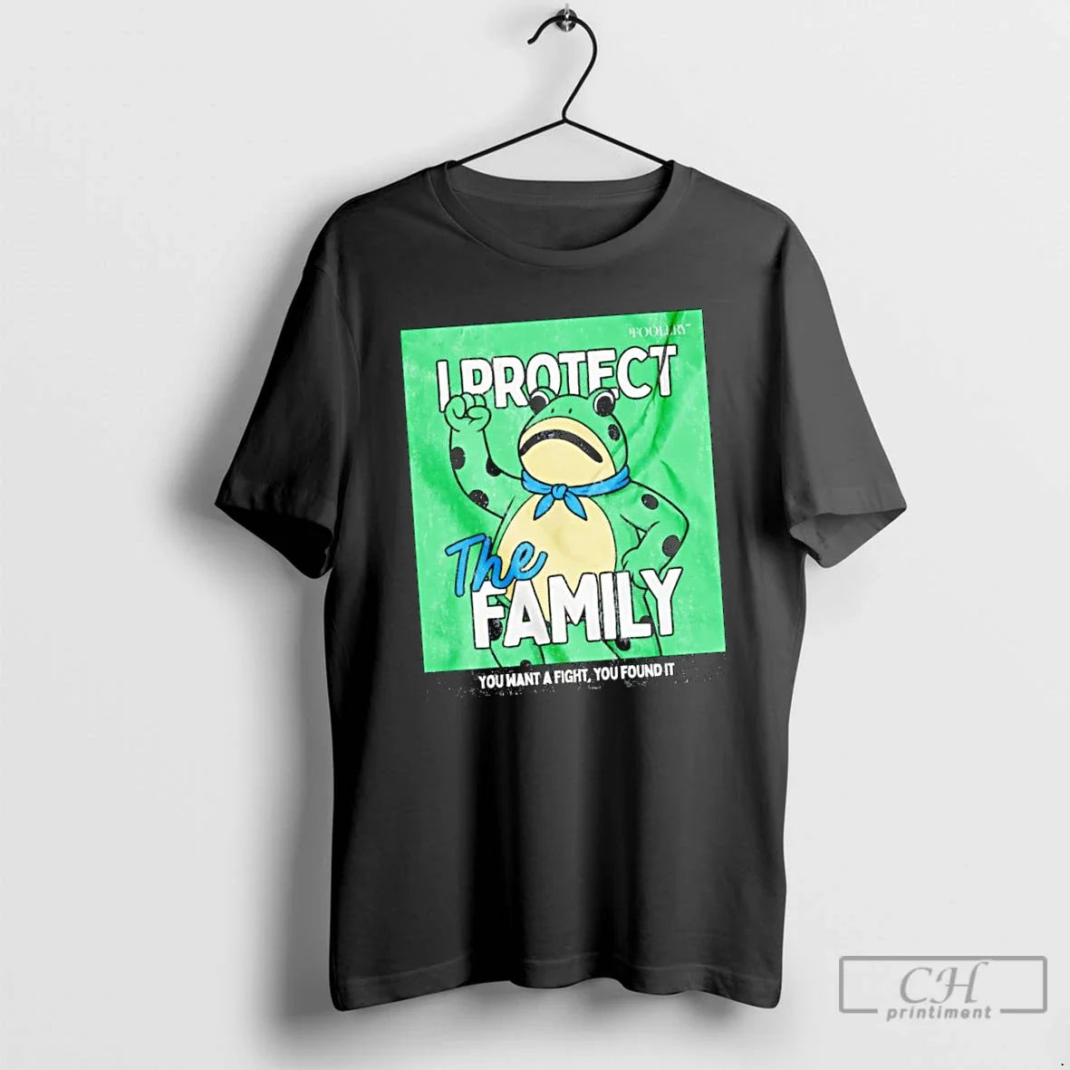 Classic Frog I Protect The Family You Want A Fight You Found It T Shirts