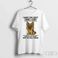 Classic German Shepherd I Hate The Fact That I Cry When Im Frustrated T Shirts