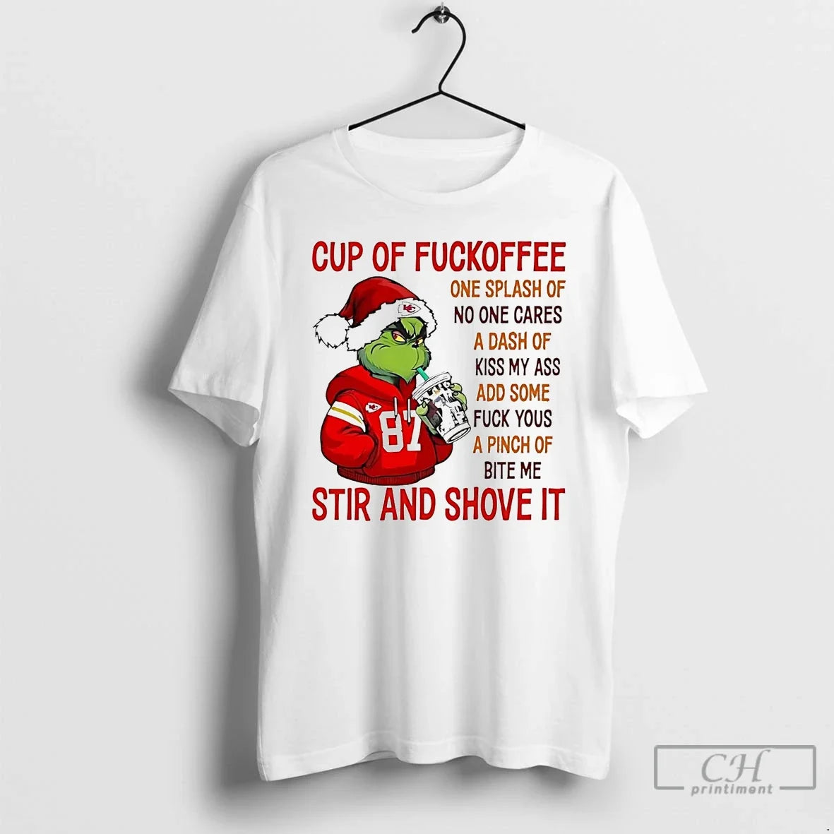Classic Grinch Kc Chiefs Cup Of Fuckoffee Stir And Shove It Christmas T Shirts