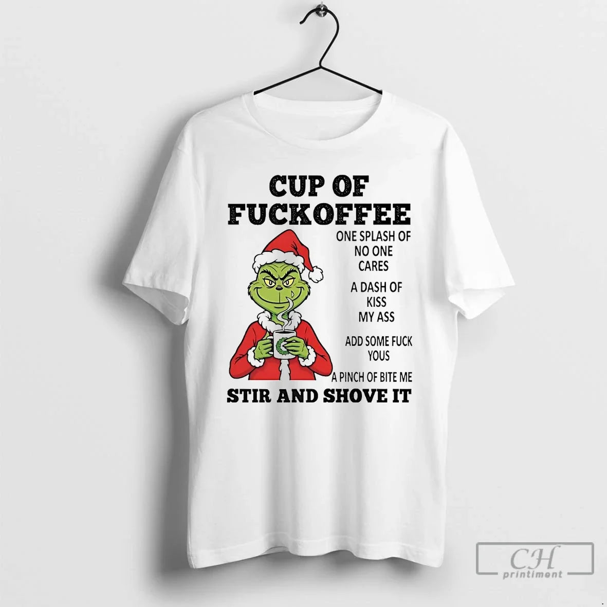 Classic Grinch Cup Of Fuckoffee Stir And Shove It Christmas T Shirts