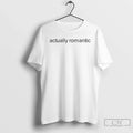 Classic Im Jactually Romantic Letter T Shirts