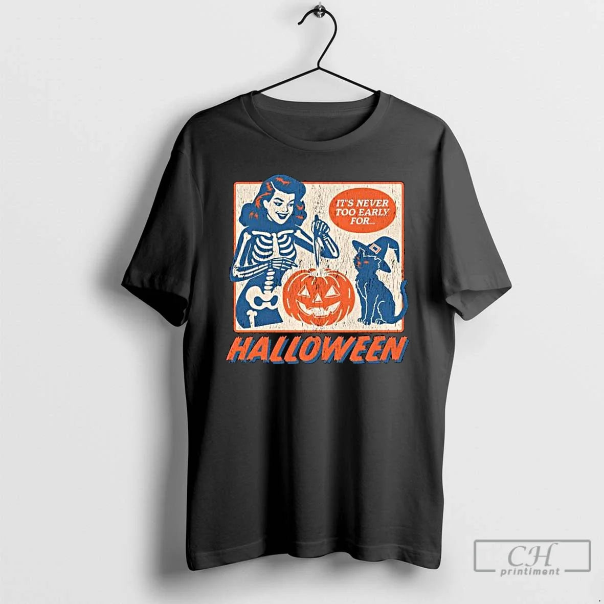 Classic Its Never Too Early For Halloween Long Sleve T Shirts