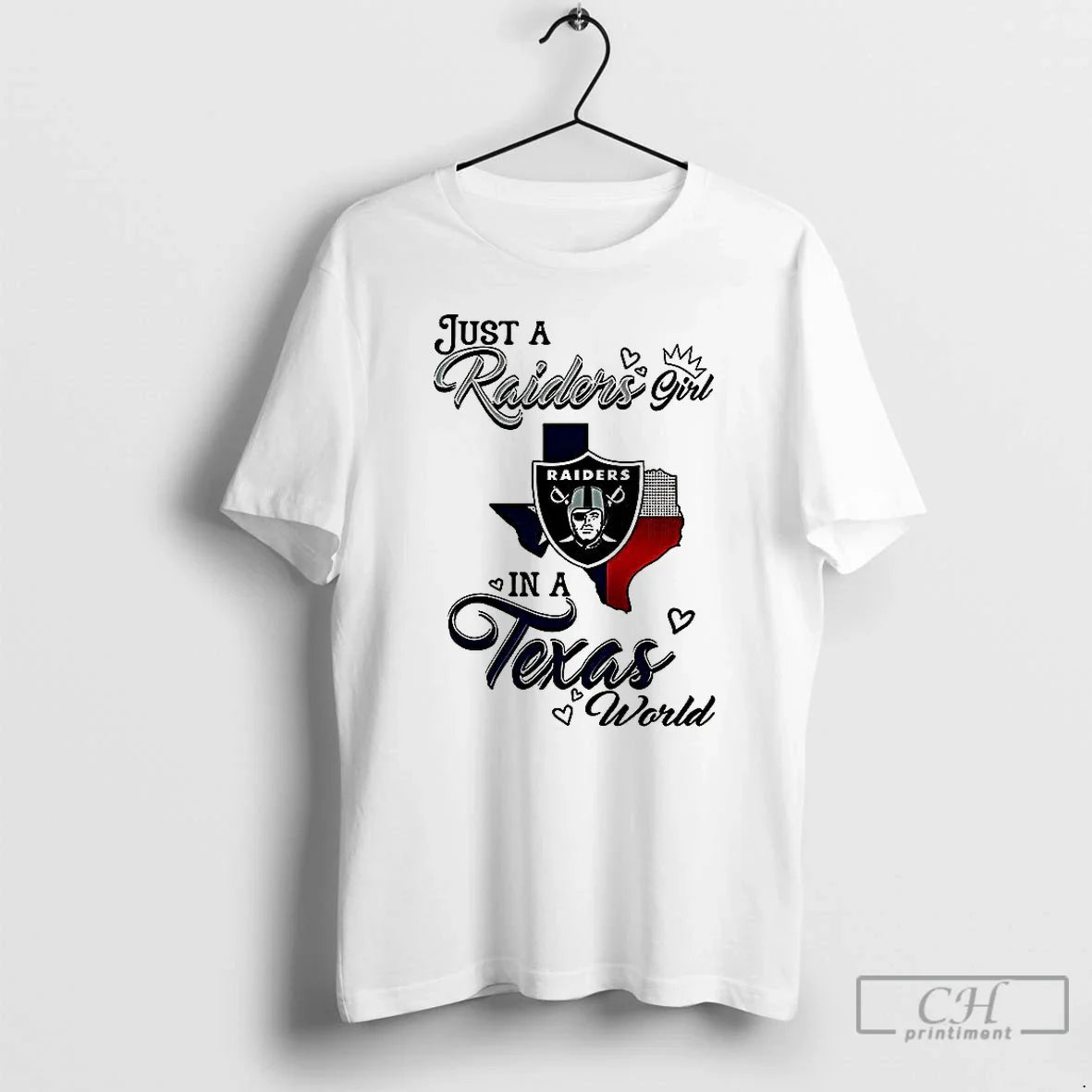 Classic Just A Raiders Girl In A World Texas World T Shirts