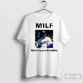 Classic Milf Man I Love Freddie Freeman Los Angeles Dodgers
