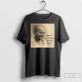 Classic Mahatma Gandhi Have A Good Time All The Time T Shirts