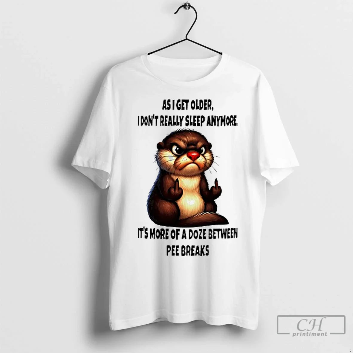 Classic Otter As I Get Older I Dont Really Sleep Anymore Its More Of