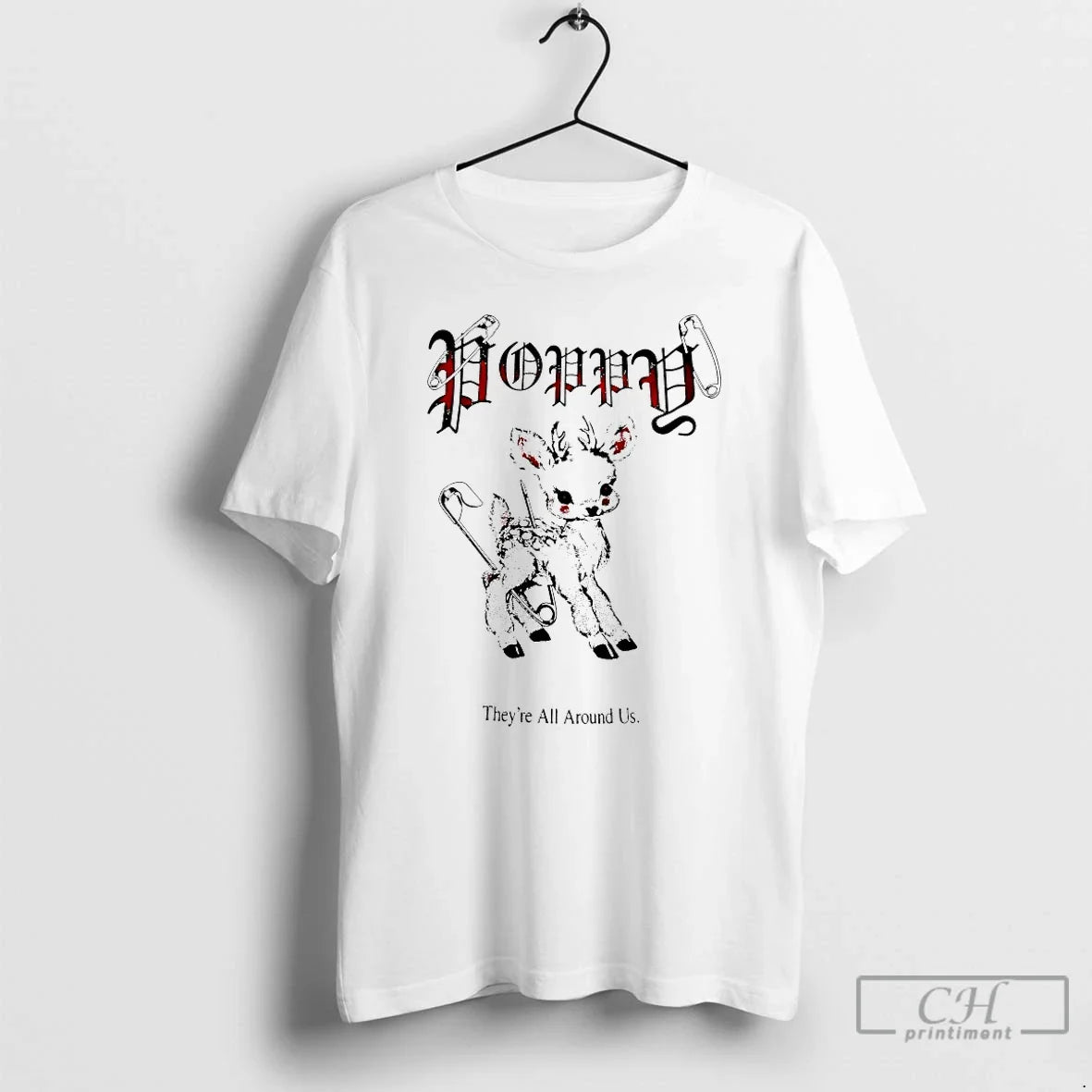 Classic Poppy Theyre All Around Us T Shirts