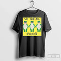 Classic Portland Frog We Are All Frog Long Sleve T Shirts