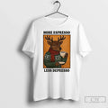 Classic Reindeer Drinking Coffee More Espresso Less Depresso Christmas T Shirts