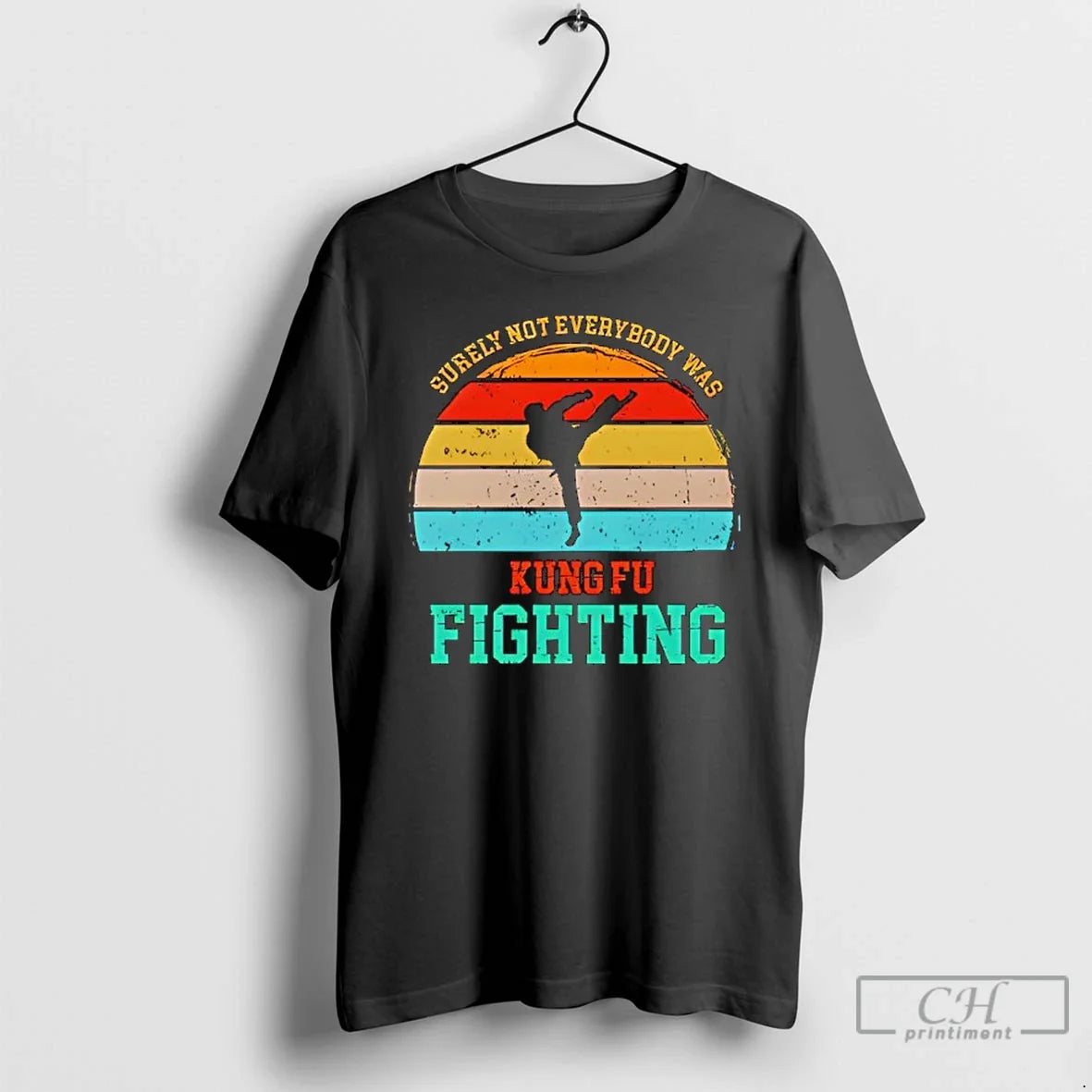 Classic Surely Not Everybody Was Kung Fu Fightin T Shirts