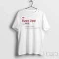 Classic Tampa Bay Buccaneers Dad Definition Meaning T Shirts