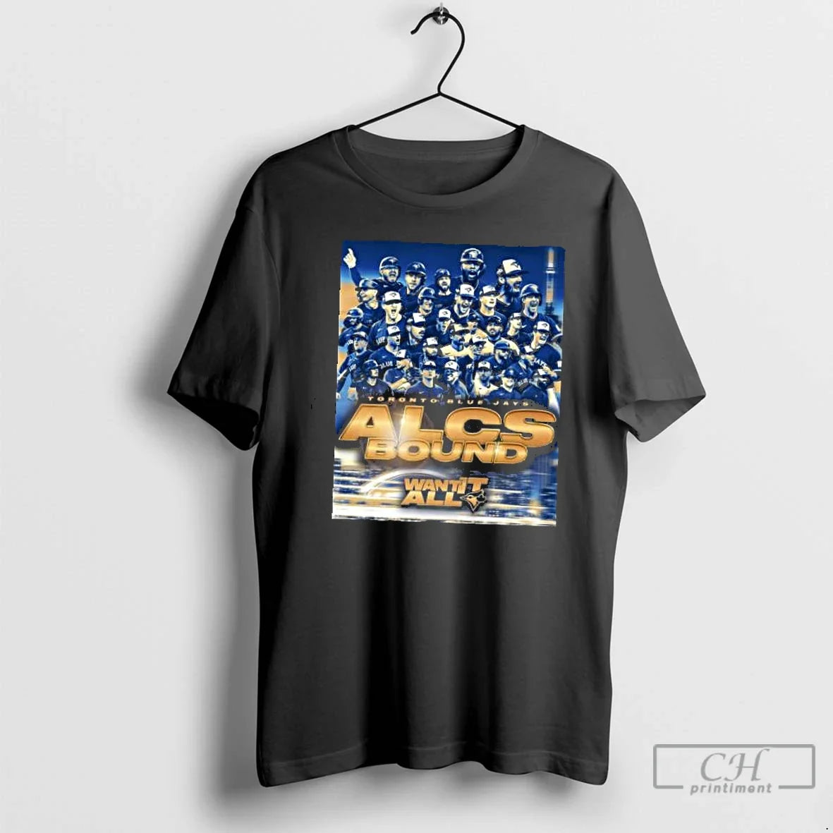Classic Toronto Blue Jays Alcs Bound Want It All 2025 T Shirts