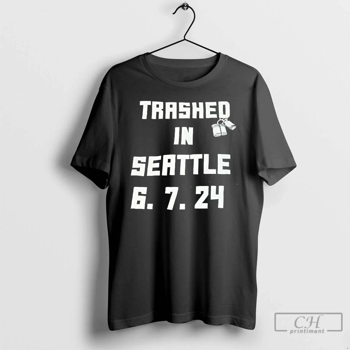 Classic Trashed In Seattle 6 7 24 T Shirts