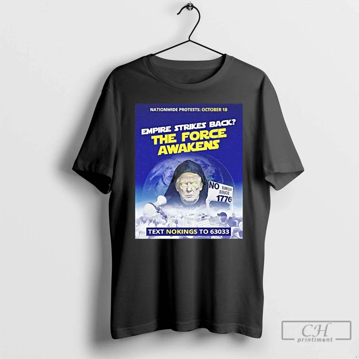 Classic Trump Empire Strikes Back The Force Awakens Text No Kings T Shirts
