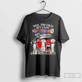 Classic Yes Im Old But I Saw Chicago Sports Teams Greatness T Shirts