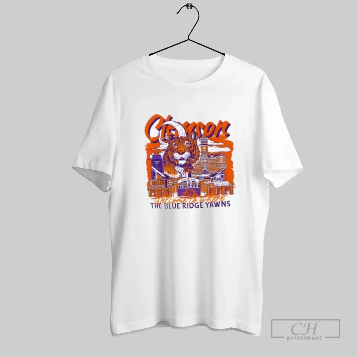 Clemson Tigers Welcome To Where The Blue Ridge Yawns