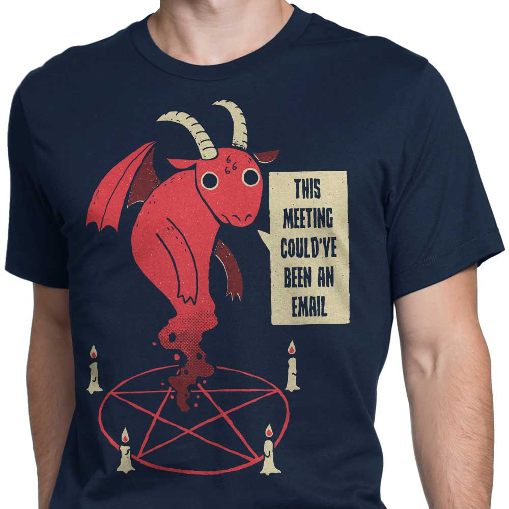 Could Have Been an Email - Men's Apparel
