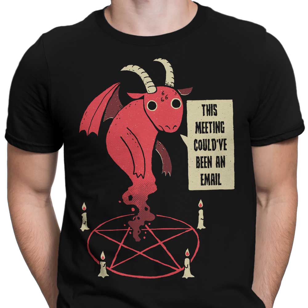 Could Have Been an Email - Men's Apparel