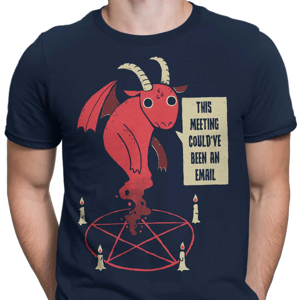 Could Have Been an Email - Men's Apparel