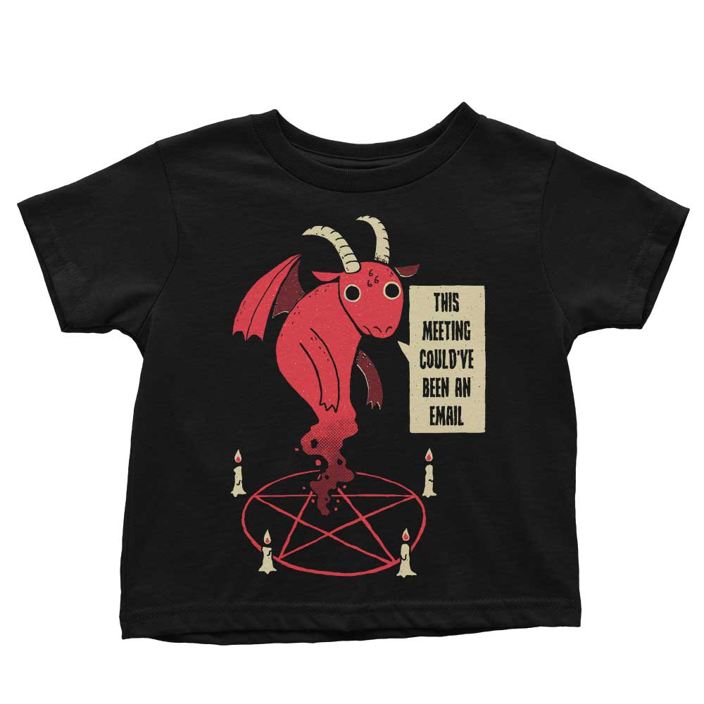 Could Have Been an Email - Youth Apparel
