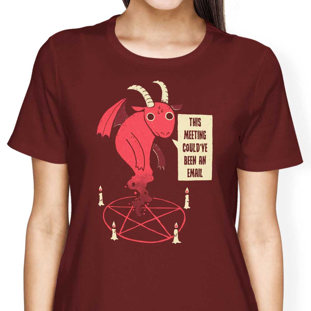 Could Have Been an Email - Women's Apparel