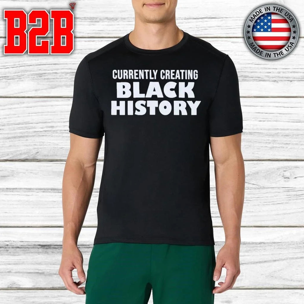 Currently Creating Black History Shirt Unisex