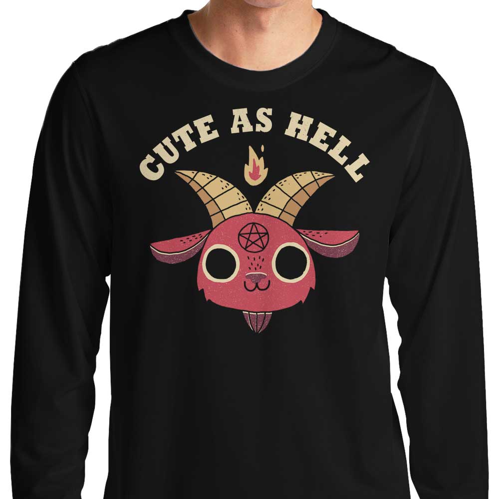 Cute as Hell - Long Sleeve