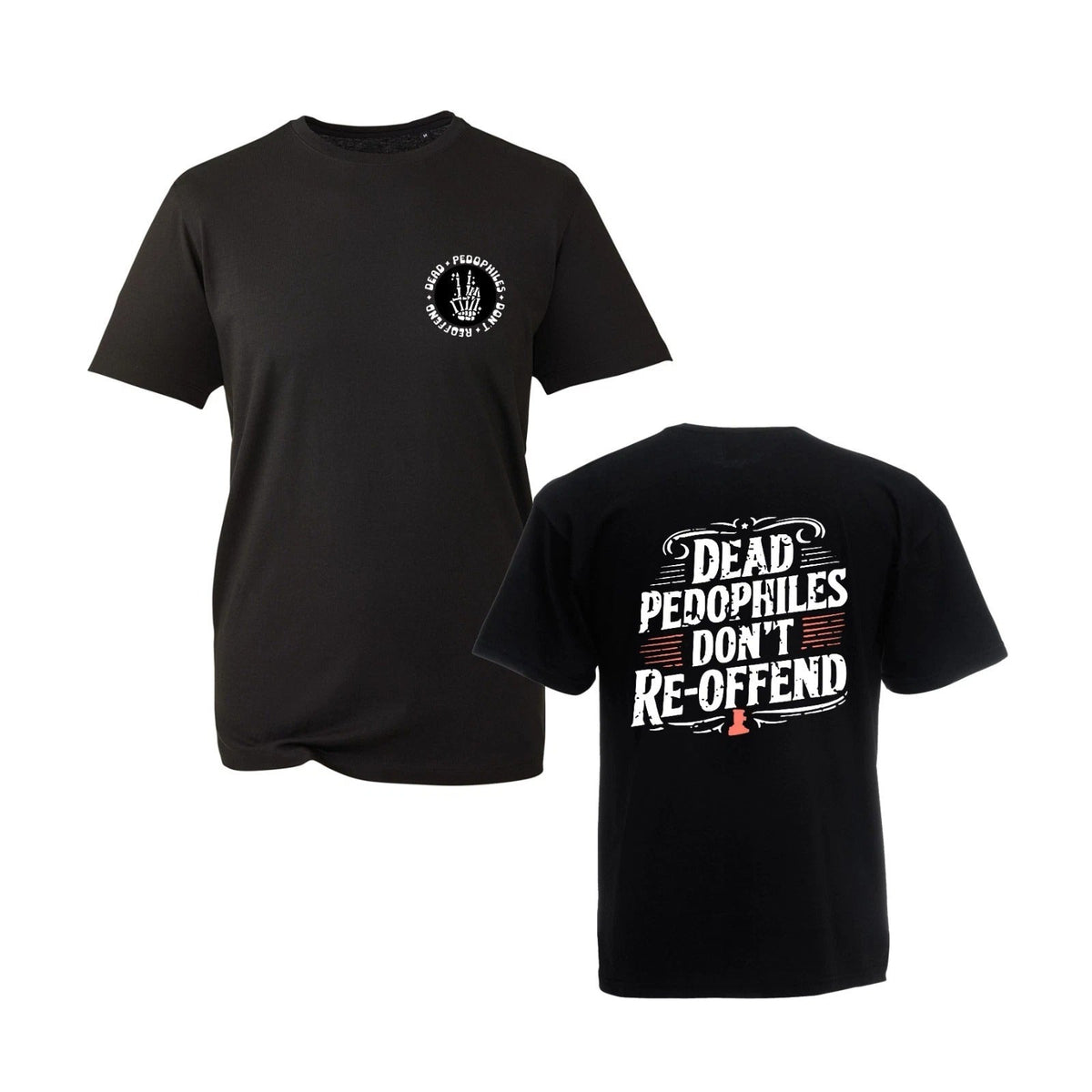 Dead Pedophiles Don't Reoffend Protective Parent Quote Awareness Top Tee Unisex