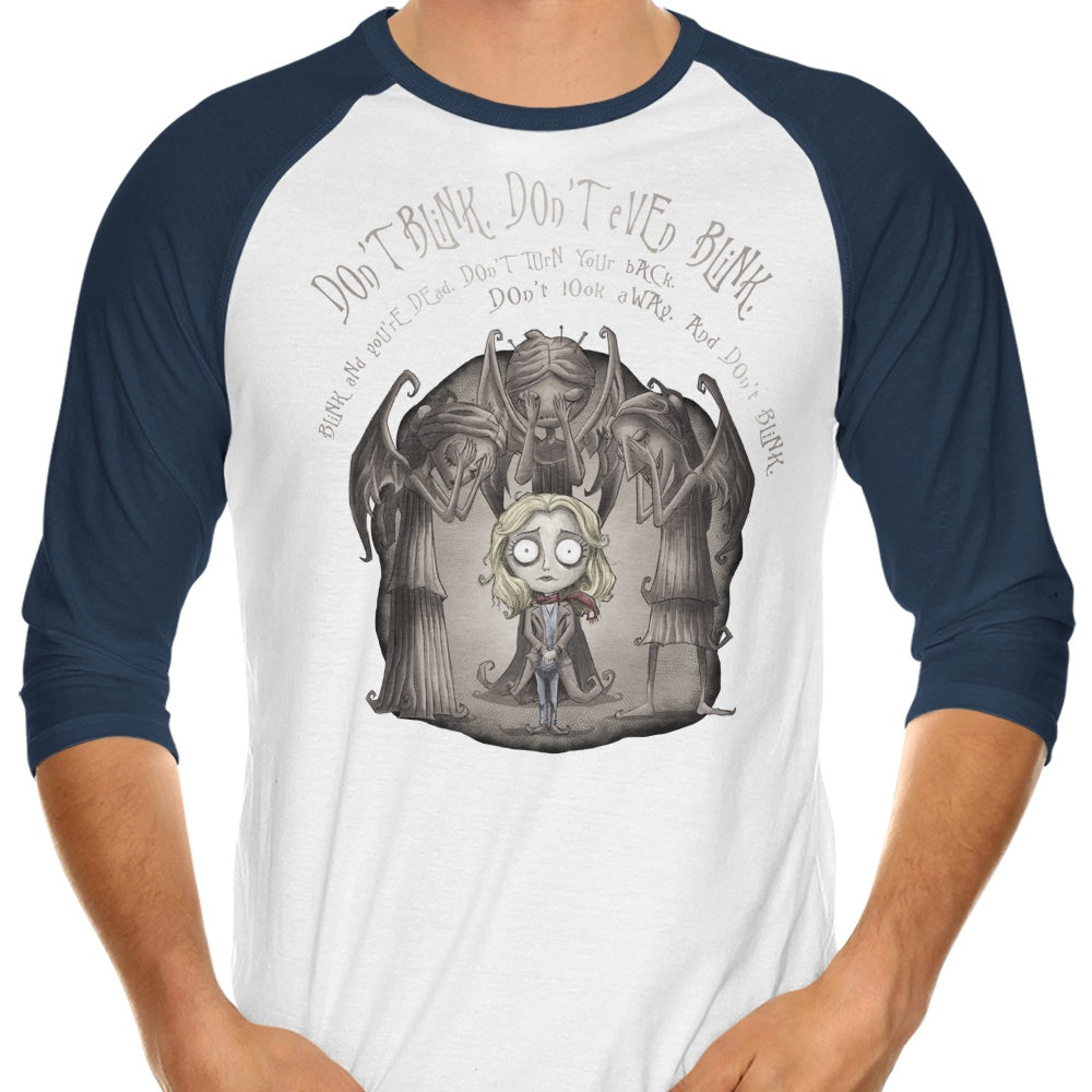 Don't Blink - 3/4 Sleeve Raglan