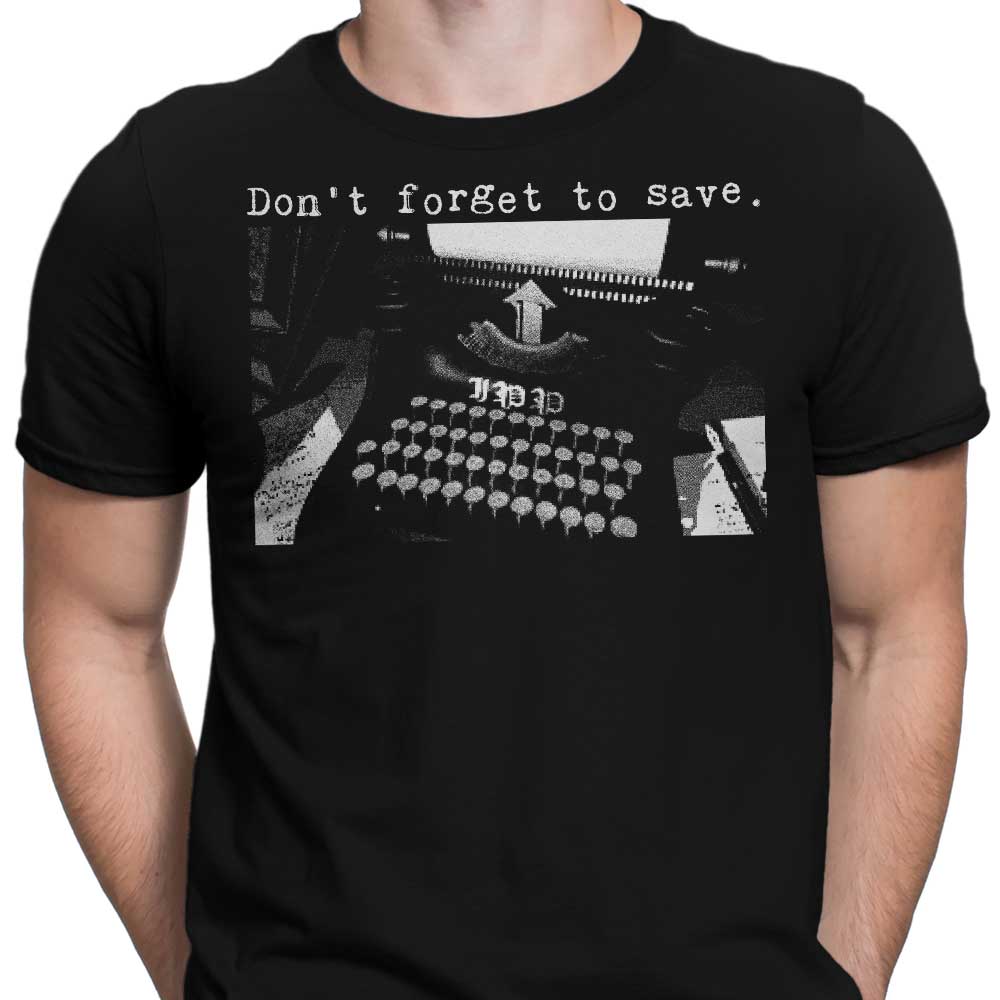 Don't Forget to Save - Men's Apparel