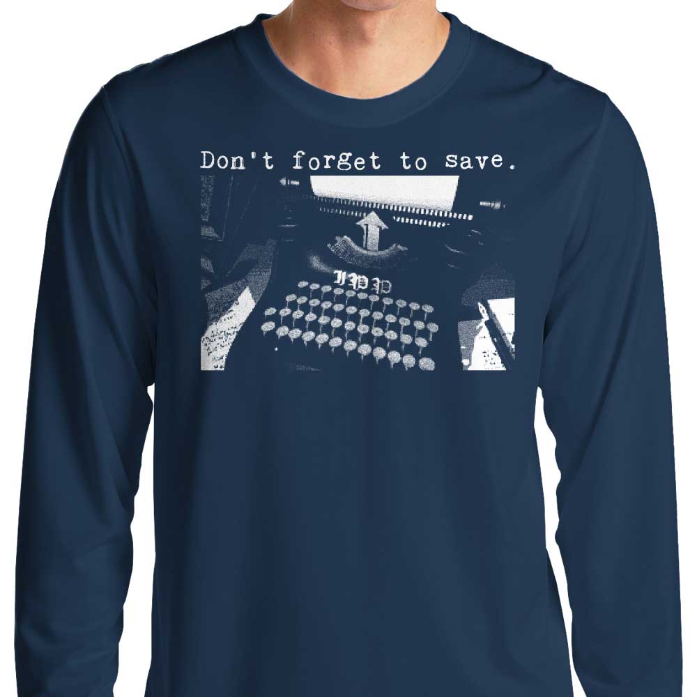 Don't Forget to Save - Long Sleeve