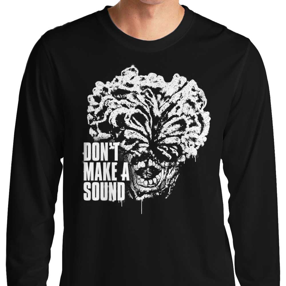 Don't Make a Sound - Long Sleeve