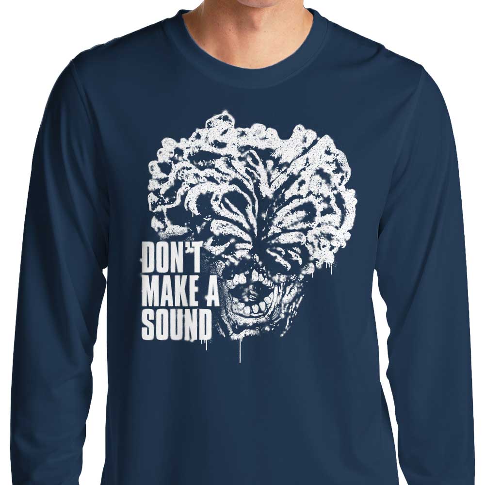 Don't Make a Sound - Long Sleeve