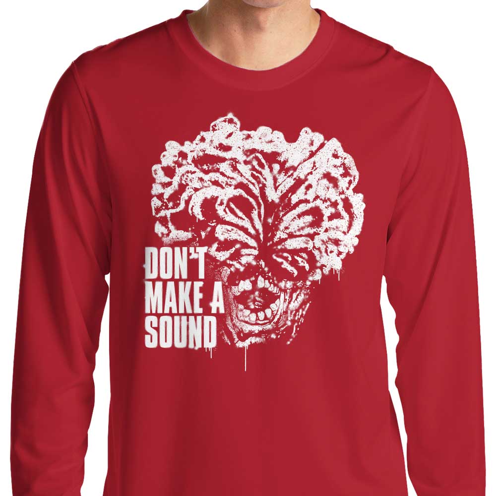 Don't Make a Sound - Long Sleeve