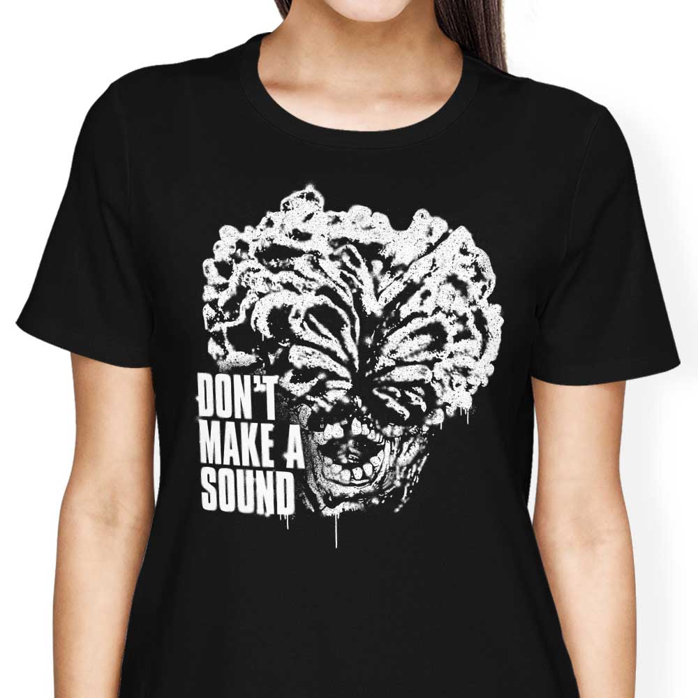 Don't Make a Sound - Women's Apparel