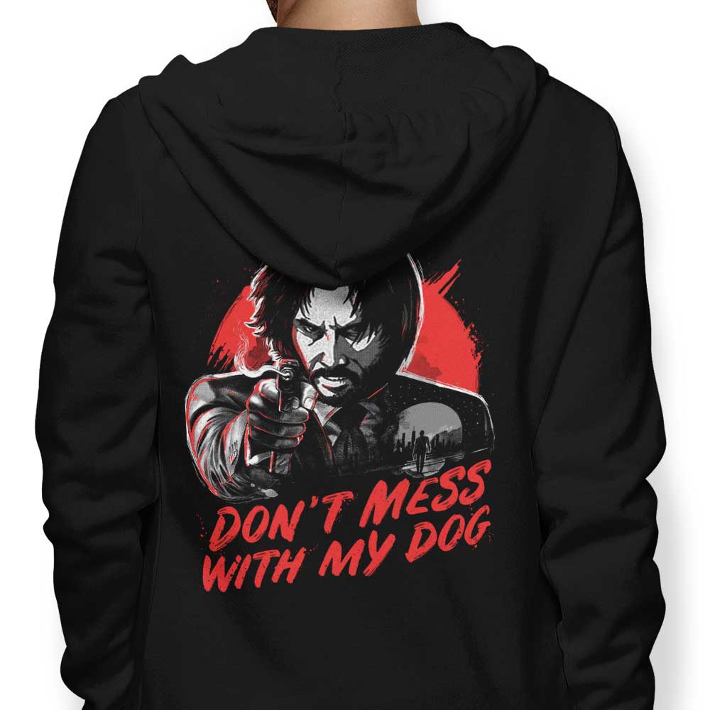 Don't Mess With My Dog