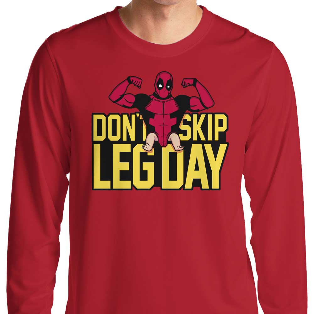 Don't Skip Leg Day - Long Sleeve