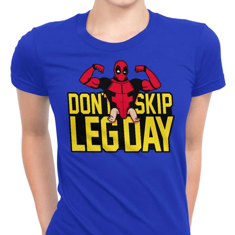 Don't Skip Leg Day - Women's Apparel