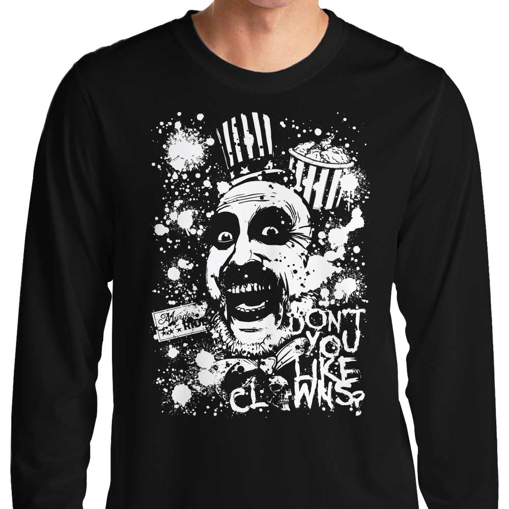 Don't You Like Clowns - Long Sleeve