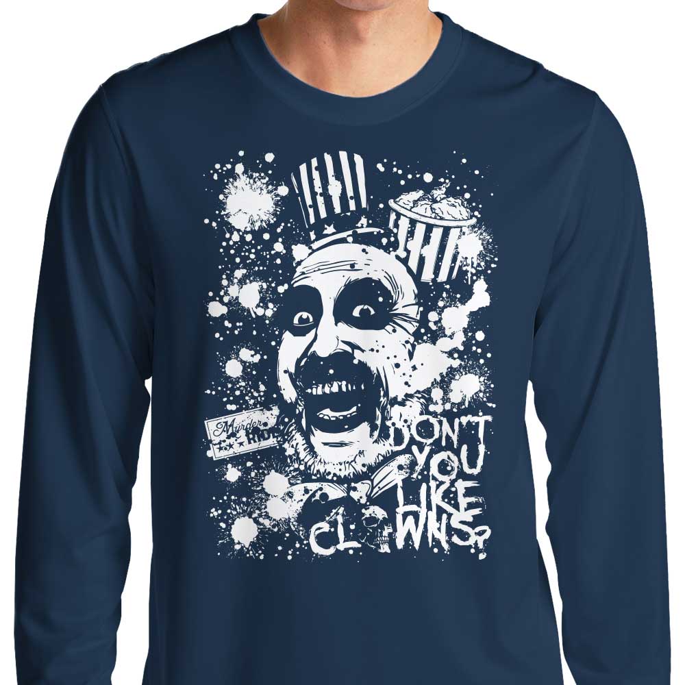 Don't You Like Clowns - Long Sleeve
