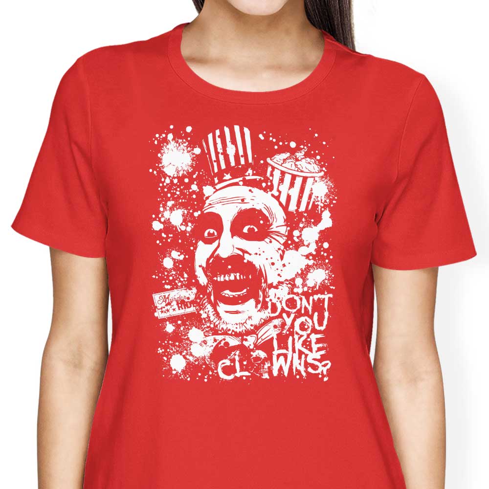 Don't You Like Clowns - Women's Apparel