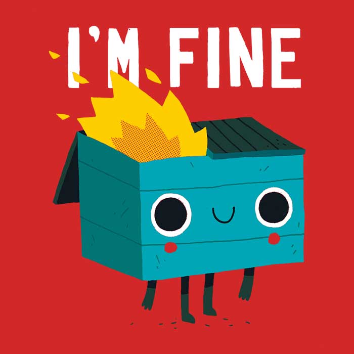 Dumpster is Fine - Long Sleeve